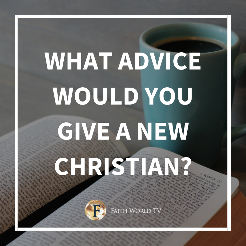 Faithworldtv's tweet photo. What advice would you give a new Christian? Comment below 👇👇 
#Christian #TV #Faith https://t.co/g5simePb2B