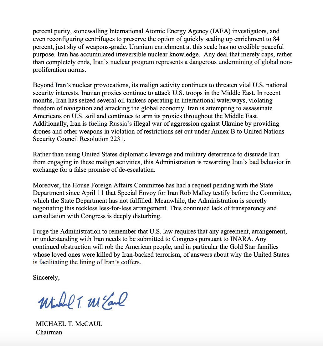 Called @RepMcCaul, asked staff to thank Congressman McCaul for his great letter to Biden admin on their reckless deal making with Iran’s terror regime.

Also asked to subpoena Rob Malley & Brett McGurk to testify publicly before Congress on their secret agreements with terrorists