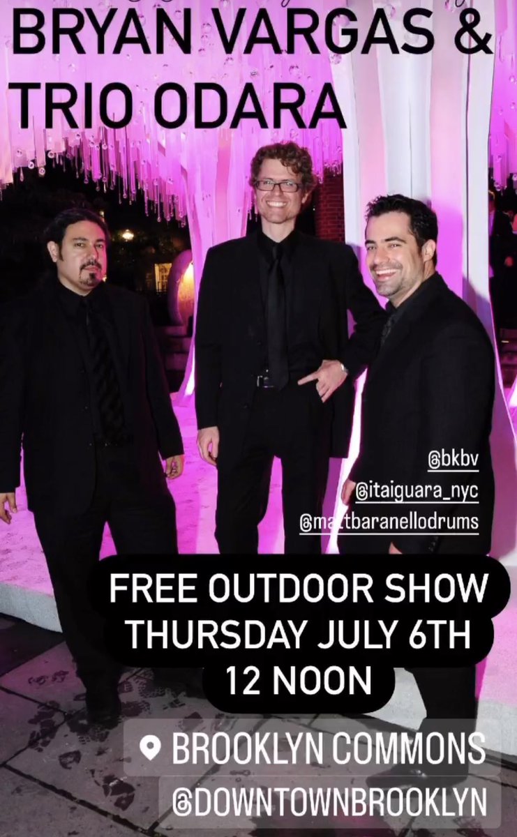 Announcing: 
Bryan Vargas &amp; Trio Odara
Feat Itaiguara - bass, Matt Baranello - drums, Bryan Vargas - guitar

LIVE at Brooklyn Commons Park (aka Metrotech) Thurs July 6th - 12 Noon- FREE FREE FREE <a href="/DowntownBklyn/">Downtown Brooklyn</a>