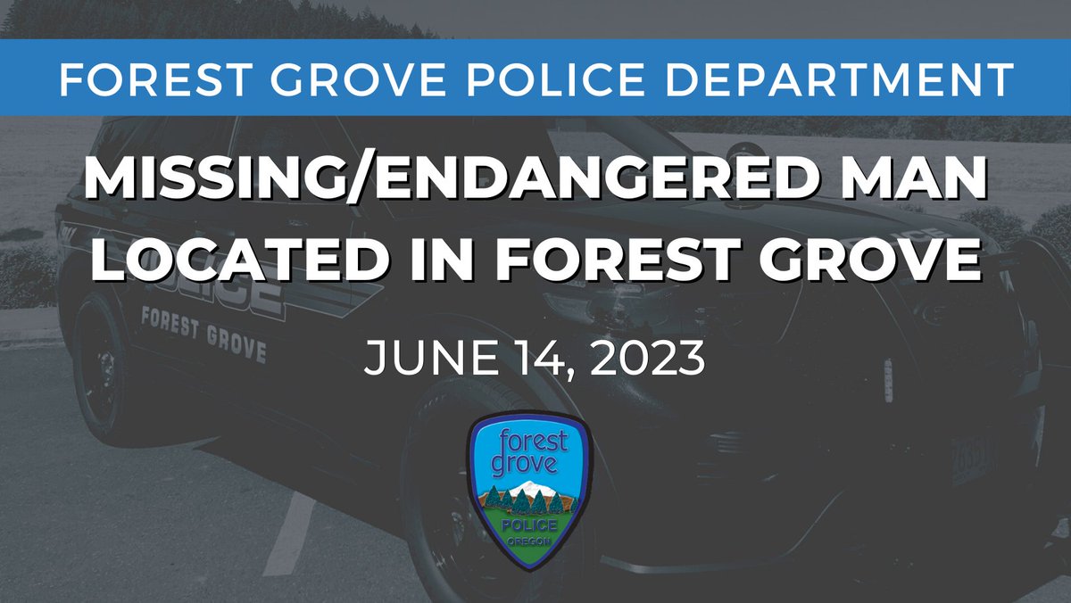 Forest Grove Police (@forestgrovepd) on Twitter photo <a href="/ForestGrovePD/">Forest Grove Police</a> Briefs: 6/14/2023 Missing/Endangered Portland Man Located in Forest Grove bit.ly/3XahVWO <a href="/ForestGrovePD/">Forest Grove Police</a> Briefs: 6/14/2023 Missing/Endangered Portland Man Located in Forest Grove bit.ly/3XahVWO