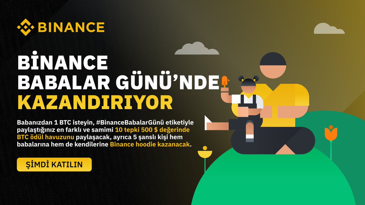 Sevgi dolu bir Babalar Günü için bu fırsatı kaçırmayın!👔

🔸Bizi takip edin.
🔸RT'leyin.
🔸Babanıza acil 1 #BTC istediğinizin mesajını gönderin ve tepkisinin ekran görüntüsünü yorumda #BinanceBabalarGünü etiketiyle paylaşın.
🔸 Formu Doldurun. ⤵️
bit.ly/BabanızaKazand…