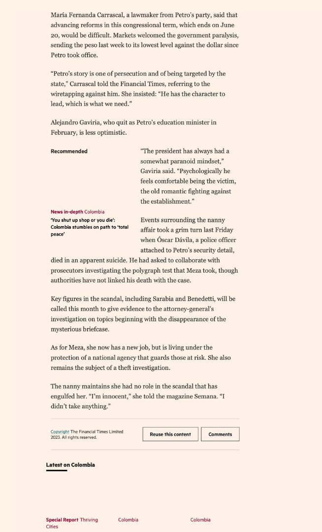 Hoy <a href="/FT/">Financial Times</a> escribe sobre el “nannygate affair” de Colombia

Dice que <a href="/petrogustavo/">Gustavo Petro</a>: perdió 2 colaboradores, arriesgó reformas y afectó su credibilidad

A la investigación a su hijo Nicolás, se suman: 1 x escuchas ilegales, otra x financiamiento ilícito de campaña