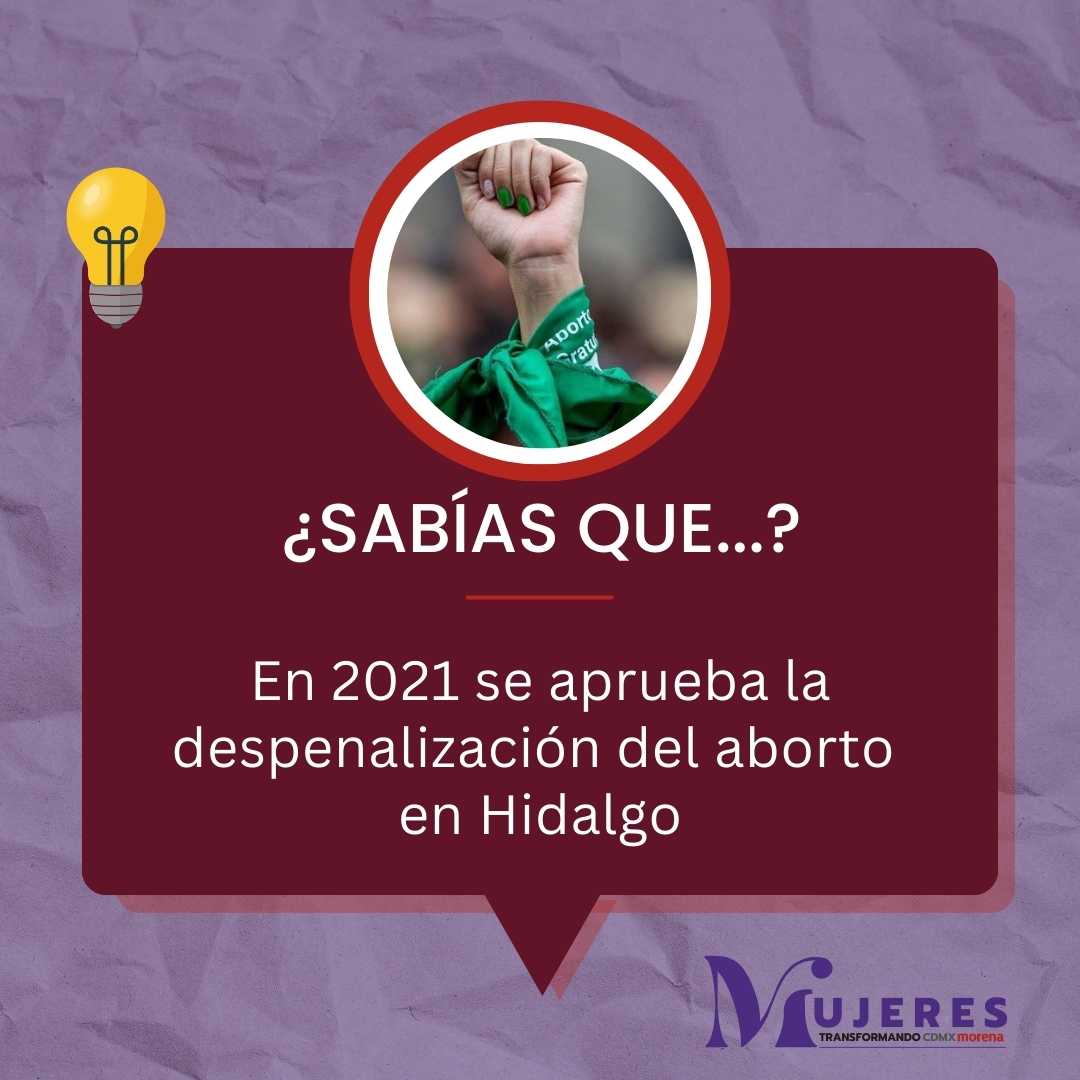 #SabíasQue | En 2021, se aprueba la despenalización del aborto en Hidalgo, garantizando la autonomía y salud de las mujeres. 👏🌟 Es un paso crucial hacia la justicia y la igualdad de género. 

#JuntasYLibres #MujerEsPolítica #MujeresCENMorena
