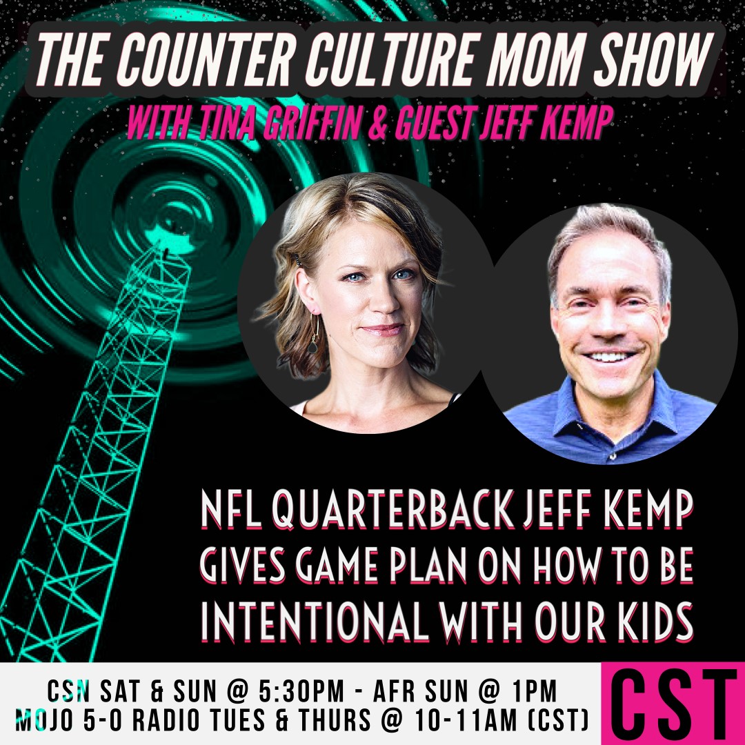 Tune in THIS WEEKEND to The Counter Culture Mom Show on either CSN Radio or AFR where you can catch Jeff Kemp's recent interview with Tina Griffin.

CSN Radio: csnradio.com/programs/live/
AFR: afr.net
MOJO 5-0: mojo50.com/post/counter-c…