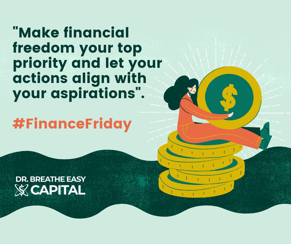 #FinanceFriday #FinancialFreedom #FinancialGoals #DrBreatheEasyCapital #PassiveIncome #Physician