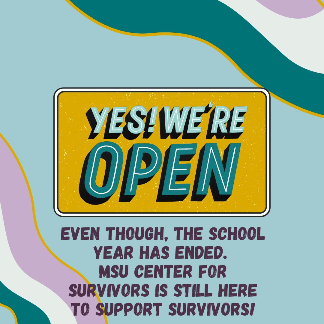 MSUC4S's tweet photo. Summer is here, and we are still open! Individual therapy and advocacy is available, and the MSU Sexual Assault Healthcare Program is open 24/7 to support survivors. https://t.co/DoNI6l3vV3