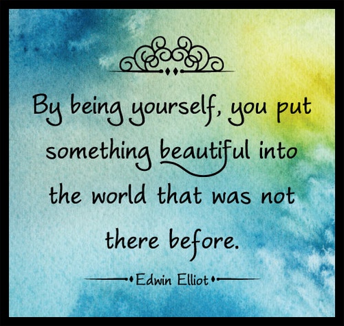 By being yourself, you put something beautiful into the world that was not there before. #anorexia #anxiety #eatingdisorder #recovery #nevergiveup #AlwaysKeepFighting #fibromyalgia #cfsme