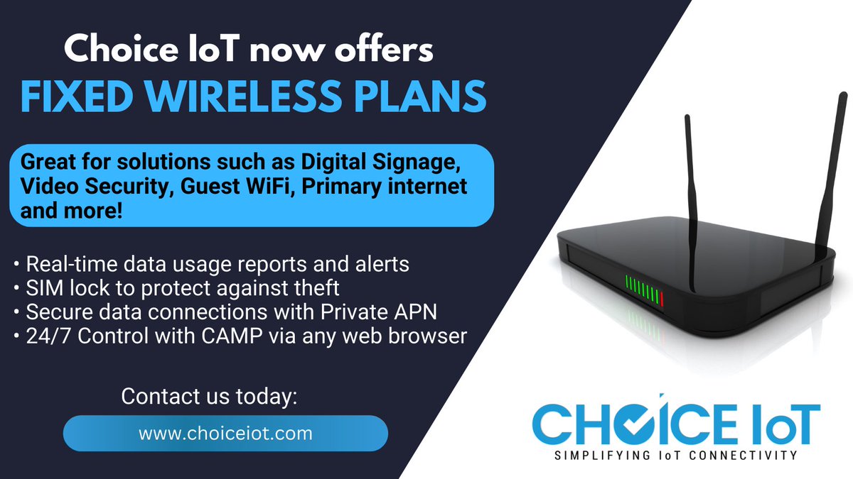 @ChoiceIoT's New #FixedWireless Plans are here!
Great choice for solutions that are in a fixed location.
Learn more at bit.ly/3PknX5p
#IoT #IoTConnectivity #FWA #Digitalsignage #videosecurity #primaryinternet #iotplans #iotdata #iotsim #choiceiot