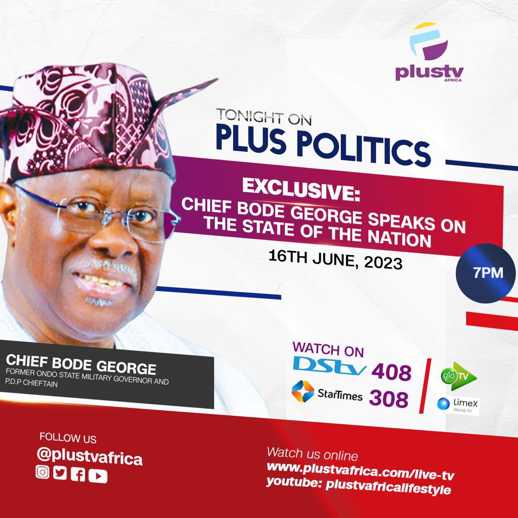 Join us for an EXCLUSIVE interview with Chief Bode George, Former Ondo Military Governor & PDP Chieftain as he speaks on the state of the nation on #PlusPolitics hosted by @Mercypedia showing TONIGHT at 7PM On Dstv Ch. 408 & StarTimes Ch. 308
.

#politics #stateofthenation #PDP