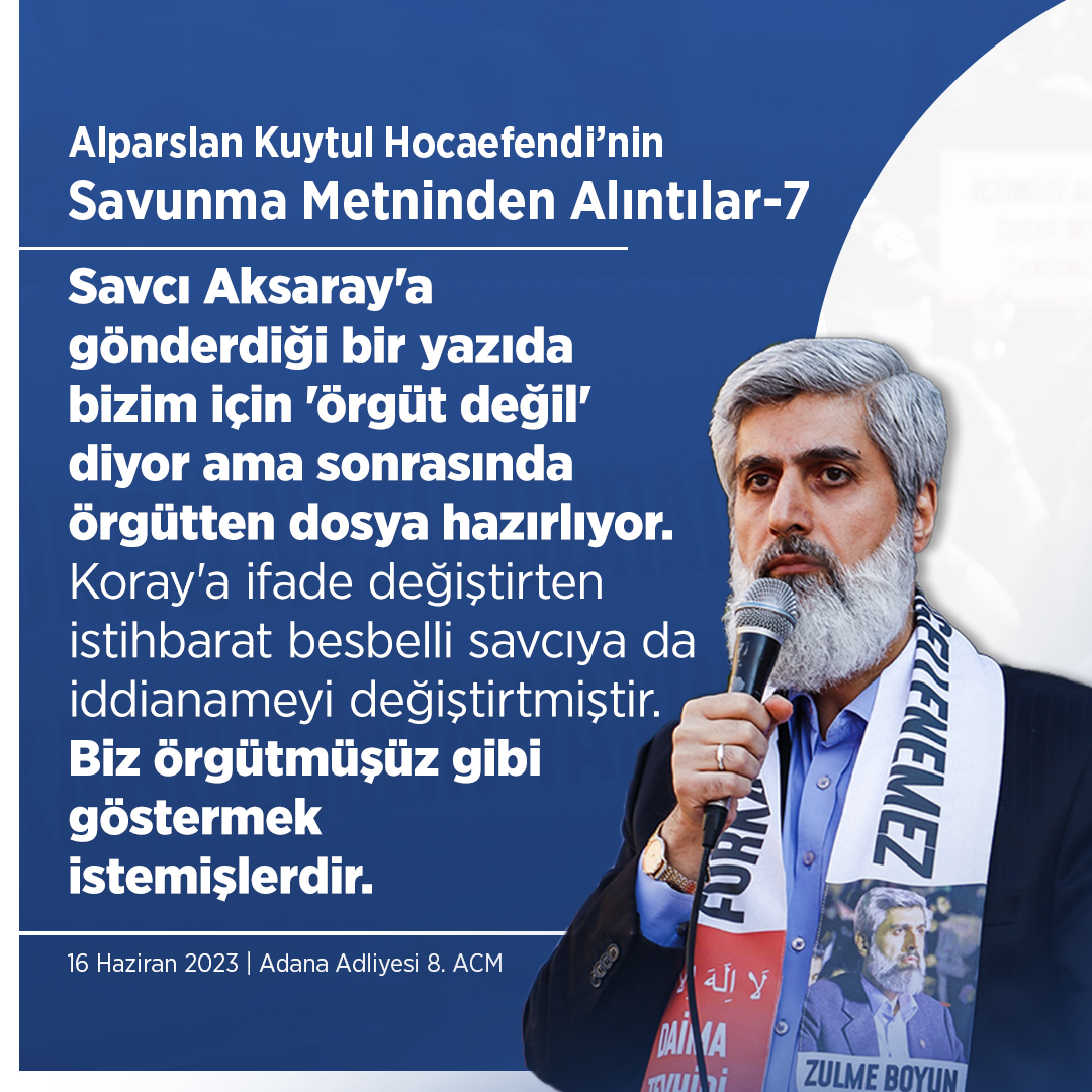 Alparslan Kuytul Hocaefendi'nin Savunma Metninden Alıntılar - 7  #AdanaAdliyesi  AlparslanHoca TahliyeEdilsin