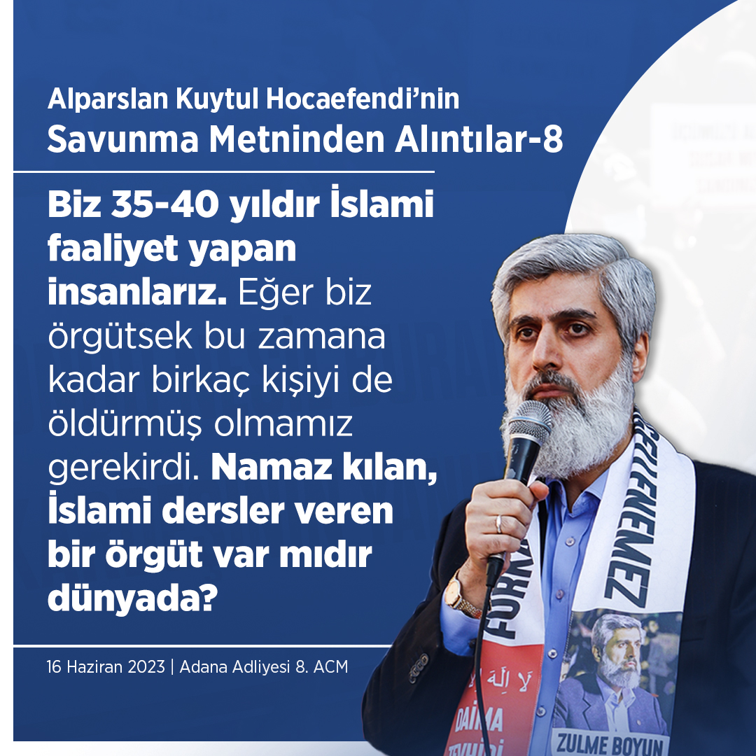 Alparslan Kuytul Hocaefendi'nin Savunma Metninden Alıntılar - 8  #AdanaAdliyesi  AlparslanHoca TahliyeEdilsin