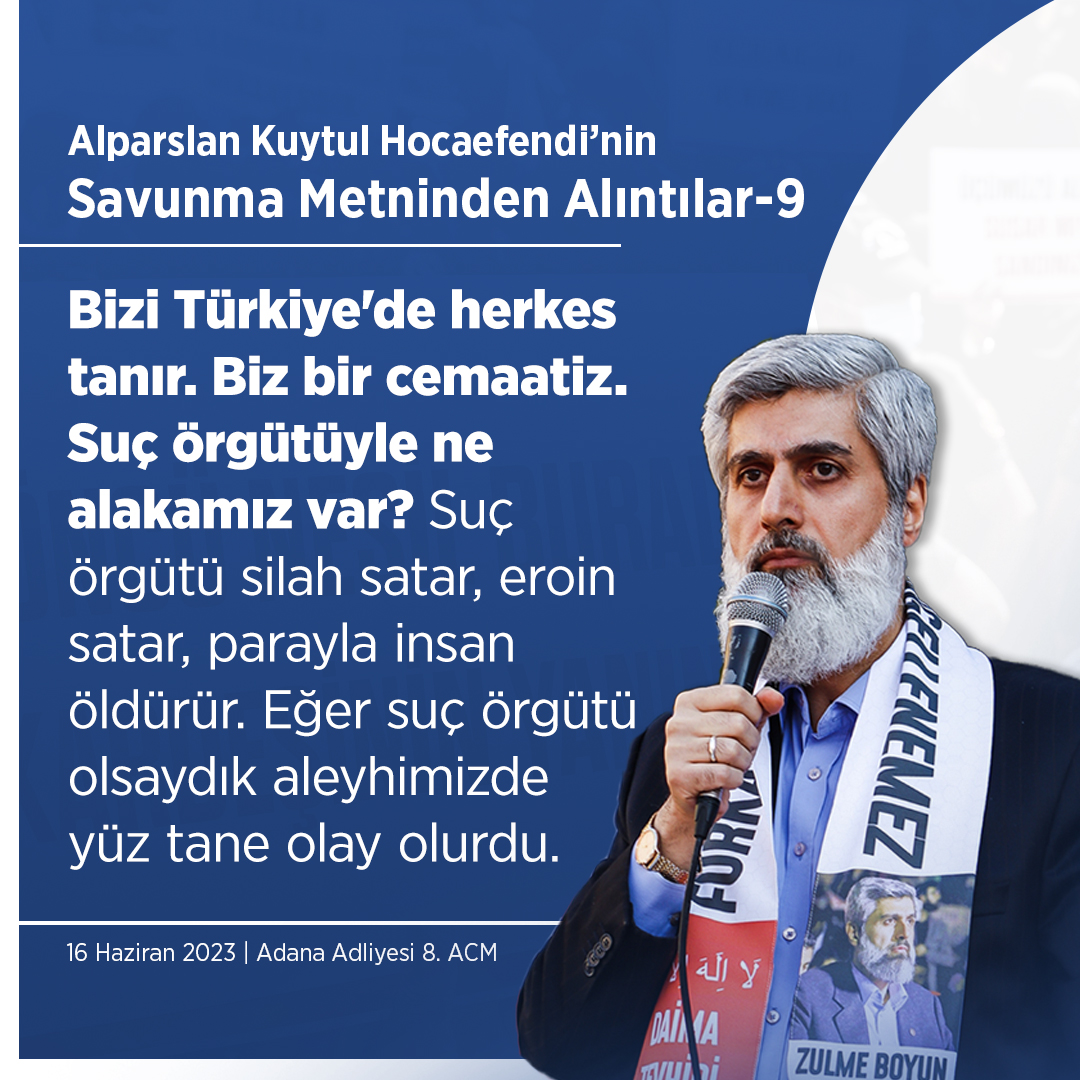 Alparslan Kuytul Hocaefendi'nin Savunma Metninden Alıntılar - 9  #AdanaAdliyesi  AlparslanHoca TahliyeEdilsin