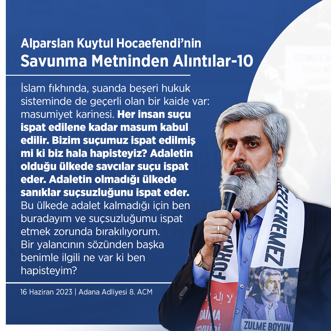 Alparslan Kuytul Hocaefendi'nin Savunma Metninden Alıntılar - 10  #AdanaAdliyesi AlparslanHoca TahliyeEdilsin