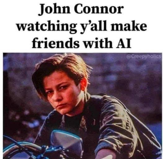 John Connor watching y’all make friends with AI 🤖 😝😝😝😝😝😝😝😝😝👍 
#illbeback #terminator #terminator2judgmentday #johnconnor #AI #itsalive