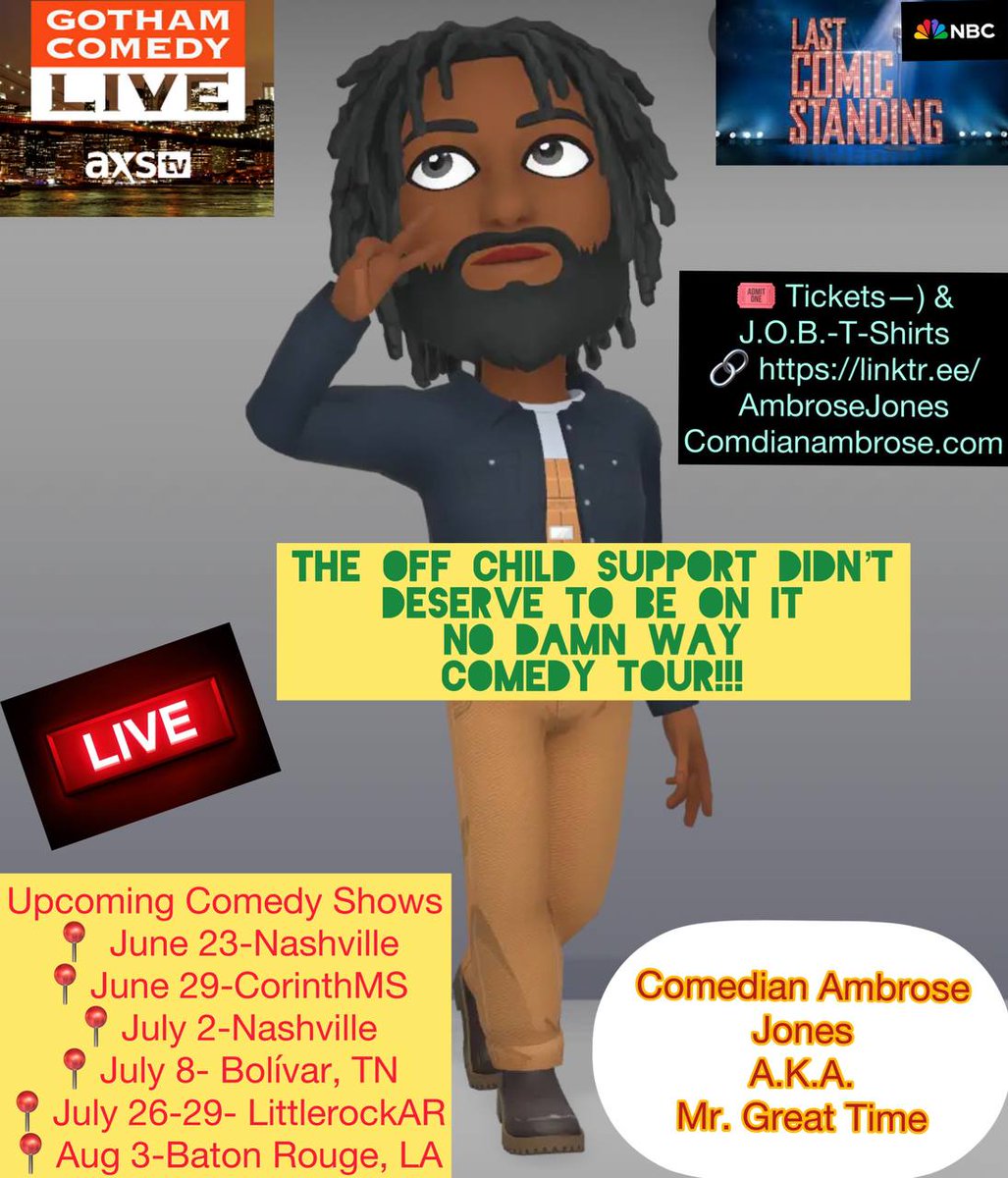 Upcoming Comedy Shows

📍 June 23-Nashville-Low tickets ‼️ 
📍June 29-CorinthMS
📍July 2-Nashville 
📍July 8- Bolívar, TN
📍July 26-29- LittlerockAR
📍Aug 3-Baton Rouge, LA

🎟️ Tickets—) &amp; J.O.B.-T-Shirts
🔗 linktr.ee/AmbroseJones 
🔥🔥🔥🔥
