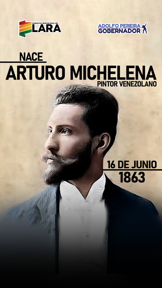 #16Jun Nace Arturo Michelena, uno de los pintores más importante del siglo XIX. Su más célebre obra fue 'Miranda en La Carraca'. #NoMásAgresiónYankee
