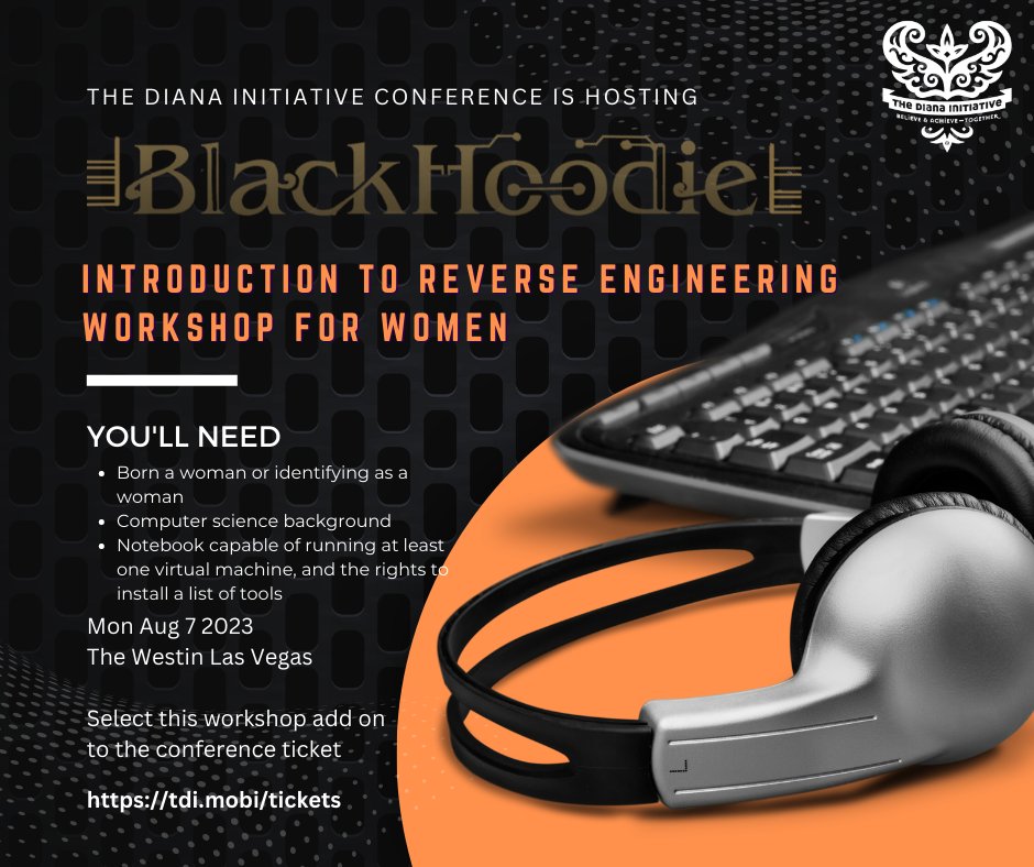 DianaInitiative's tweet image. The Diana Initiative presents
BlackHoodie
Introduction to Reverse Engineering workshop for women
Mon Aug 7
At The Westin Las Vegas Hotel and Spa
More information
dianainitiative.org/blackhoodie-td…