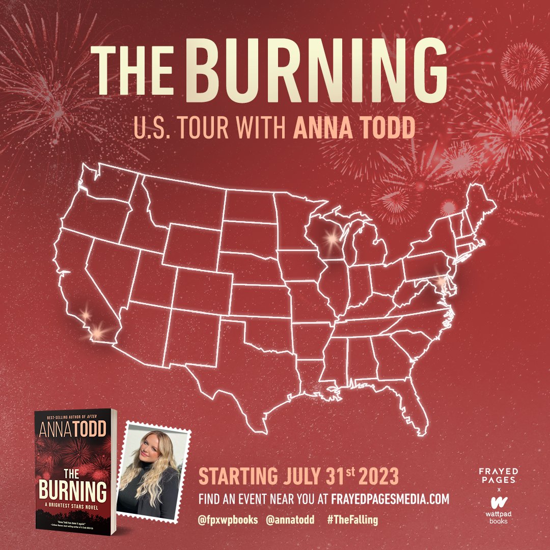 TOUR ALERT 🚨 Anna Todd will be touring for #TheBurning in the US starting July 31! We’re so excited and hope to see you at one of the stops 🤍

 🎇 For more information: frayedpagesmedia.com