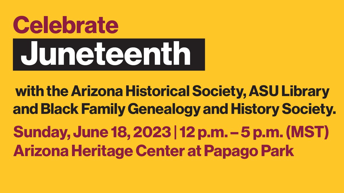 Celebrate #Juneteenth at the Arizona Heritage Center Sunday, June 18, 2023 | 12 p.m. – 5 p.m. Visit bit.ly/ASU-Juneteenth for more information. #ASU #ArizonaStateUniversity #1Innovation #BetheSolution