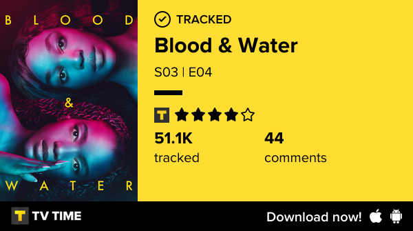 _JESSlCA's tweet photo. I've just watched episode S03 | E04 of Blood &amp; Water! https://t.co/NhMHMPjFxe #tvtime https://t.co/IMrOOFACXd