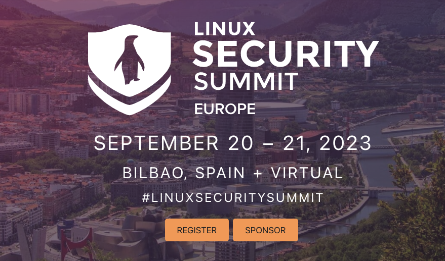 ProjectElisa's tweet image. #LinuxSecuritySummit will be in Bilbao, Spain on Sept 20-21 - join us for this technical forum designed for #Linux #developers, #researchers & end users. Save US$75 when you register by July 6! hubs.la/Q01TQLVd0 @linuxfoundation @ProjectElisa #OpenSource #Security