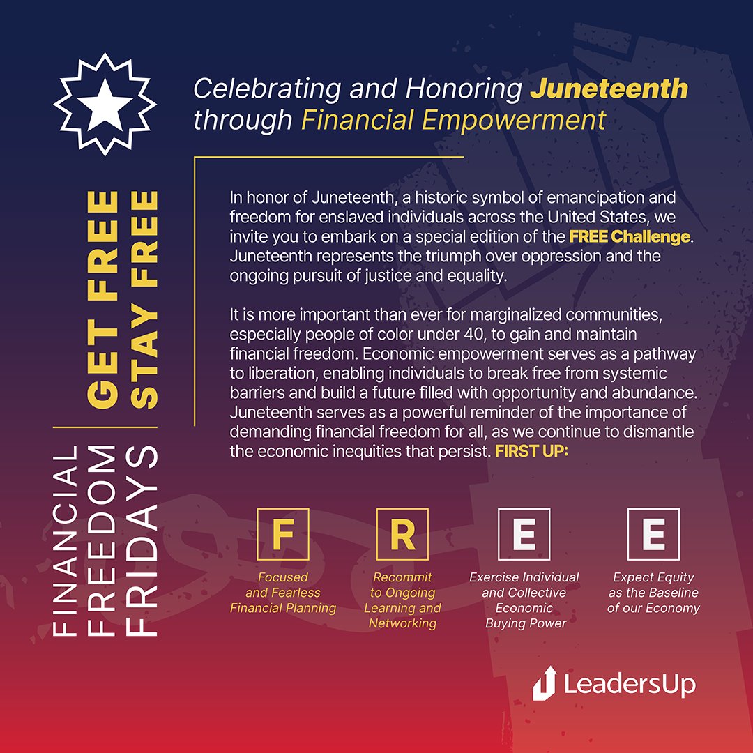 Leaders_Up's tweet image. Join us for this month for the #FREEChallenge #JuneteenthEdition as we talk about Getting F.R.E.E. and Staying F.R.E.E. with #FinancialFreedom! ✊🏾

FIRST UP:

F ➡ Focused and Fearless #FinancialPlanning
R ➡ Recommit to Ongoing Learning and Networking 

#Liberation #Equality