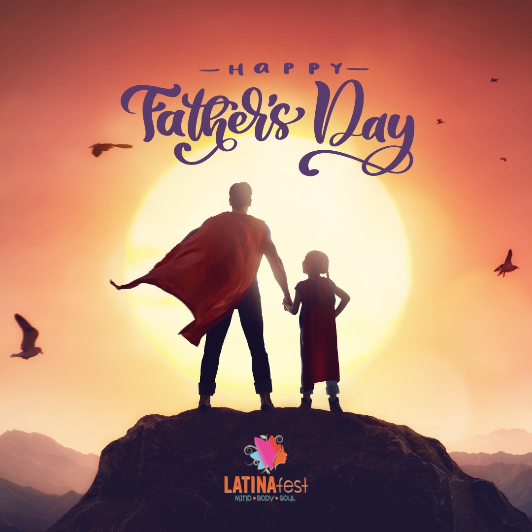 Happy Father's Day! Today we wish all the dads and father-like figures a day of fun and relaxation. Your hard work and sacrifices do not go unnoticed. You are appreciated. Thank you for all that you do. Tag someone who deserves a Happy Father’s Day.

#LATINAFest #HappyFathersDay