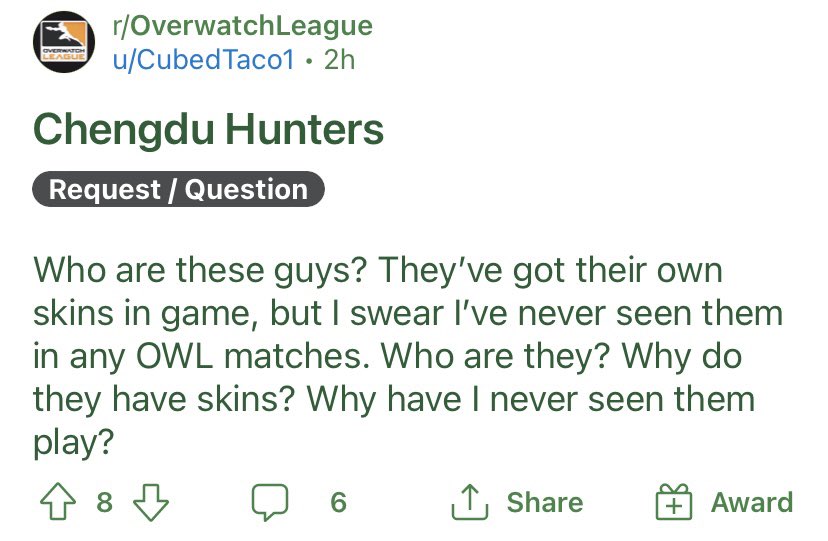 Chengdu Hunters 

Who are these guys? They’ve got their own skins in game, but I swear I’ve never seen them in any OWL matches. Who are they? Why do they have skins? Why have I never seen them play?