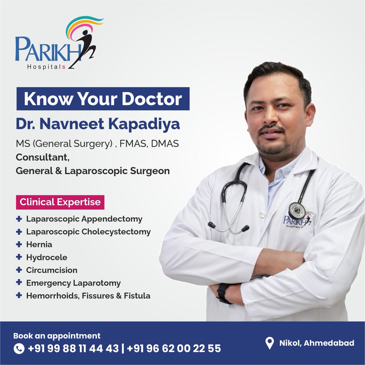 Meet Dr. Navneet Kapadiya - a highly trained Specialist General & Laparoscopic Surgeon at #ParikhHospitals, #Nikol, #Ahmedabad. He is an expert in diagnosing and treating all #General & #Laparoscopic surgery. For the best in-class #treatments contact us today!
