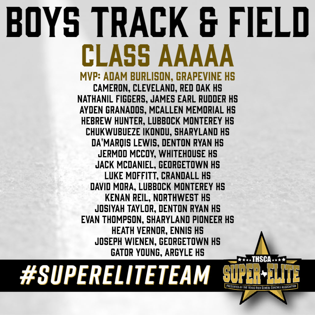 Congratulations to the THSCA 5A Boys Track &amp; Field #SuperEliteTeam!💪 Each of these athletes have made the Super Elite Team based on their exemplary athletic achievements this season. Keep up the great work and continue to inspire others with your passion for track &amp; field!