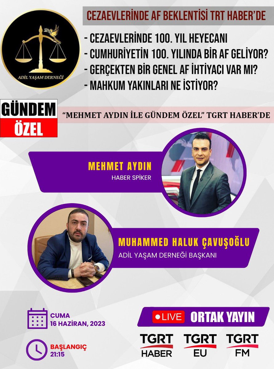 Adil Yaşam Derneği (@adilyasamresmi) on Twitter photo #AdilYaşamDerneği Başkanı <a href="/Mhalukcavusoglu/">M.Haluk Çavuşoğlu</a>
Gündem Özel <a href="/tgrthabertv/">TGRT HABER</a>
Haber spikeri <a href="/mehmetaydintv/">Mehmet AYDIN</a> ile #GenelAf konusunu konuşacak #AdilYaşamDerneği Başkanı <a href="/Mhalukcavusoglu/">M.Haluk Çavuşoğlu</a>
Gündem Özel <a href="/tgrthabertv/">TGRT HABER</a>
Haber spikeri <a href="/mehmetaydintv/">Mehmet AYDIN</a> ile #GenelAf konusunu konuşacak