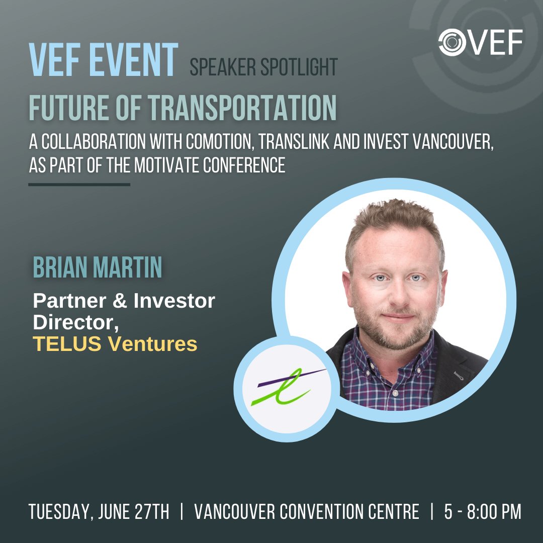 Speaker Spotlight: Brian Martin, Partner &amp; Investor Director, TELUS Ventures

Join us at the Vancouver Convention Center on June 27th 5-8:00 pm

🎟️ Tickets here: ow.ly/PR4X50OQGNq

#bcentrepeneurs #transportation #bctech #businessstrategies #bcinvestors #techstartup