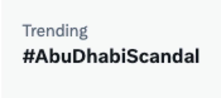 Still trending #AbuDhabiScandal