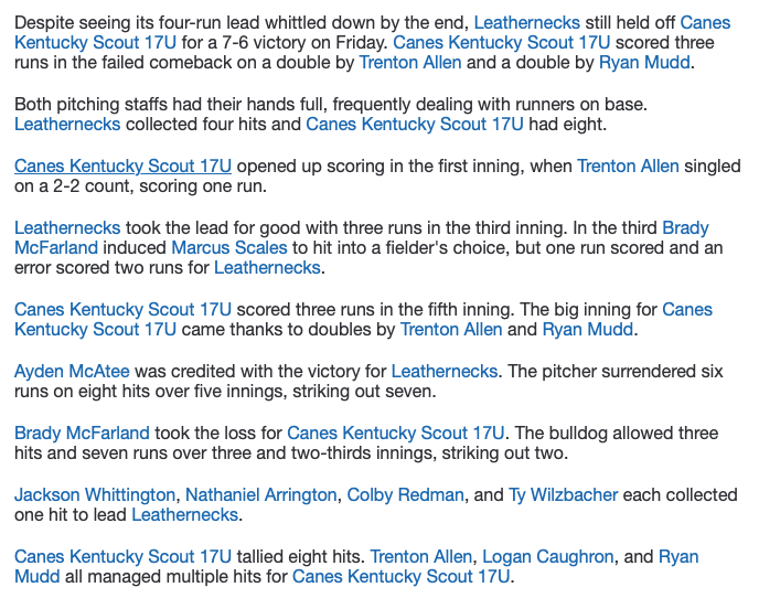 #17uClassic Leathernecks hold on vs Canes KY Scout, 7-6.  Leathernecks score 7 runs on 4H and 9BB.  Colby Redmon and Jackson Whittington both smoke doubles for the Leathernecks.  These Canes' have multi-hit game, Trenton Allen, Ryan Mudd, and Logan Caughron.