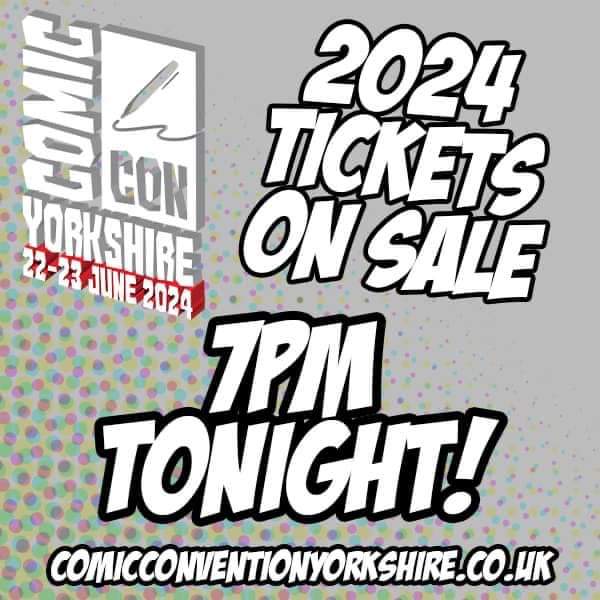 After the resounding success of @comconyorkshire 2023 we are delighted to announce we will be back for 2024 at the #Yorkshire Event Centre on the weekend of June 22-23. Tickets will go on sale tonight at 7 pm and will be available through this link -
 comicconventionyorkshire.co.uk