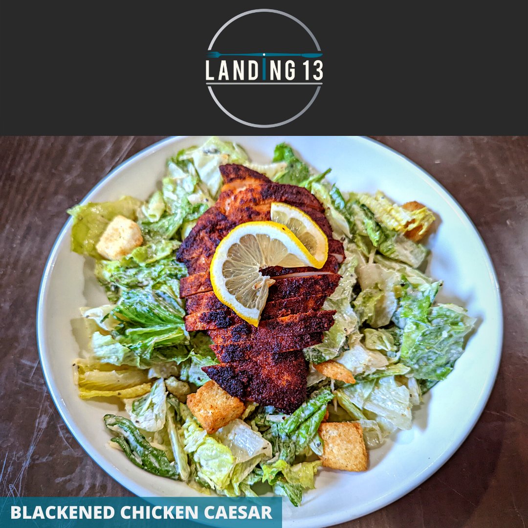 Make Landing 13 your lunch destination today and try our new Blackened Chicken Caesar Salad! 

#Landing13
#Porterville
#LunchDestination
#Lunch
#BlackenedChickenCaesarSalad
#BlackenedChicken
#Chicken
#Salad
