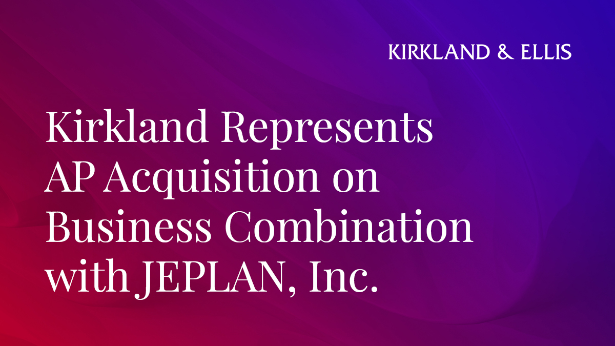 Kirkland & Ellis on Twitter "We advised AP Acquisition Corp on its business combination with