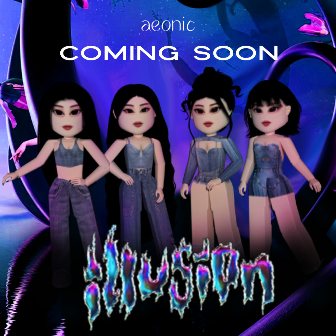 aeonic_official's tweet photo. aeonic [ILLUSION]

COMING SOON https://t.co/wbMqavnxqq
