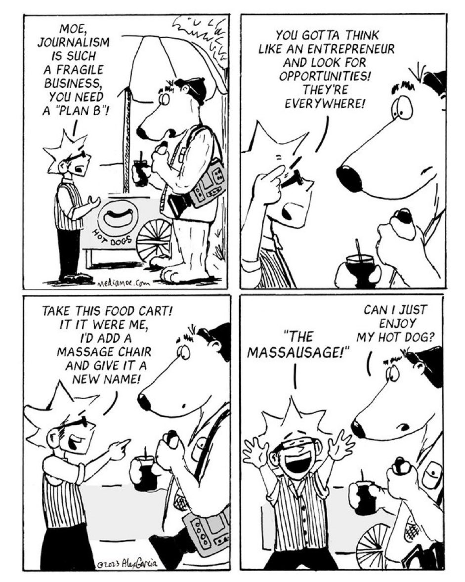 If you have a Plan B as a journalist, may it not be this. <a href="/MediaMoe/">MediaMoe</a>