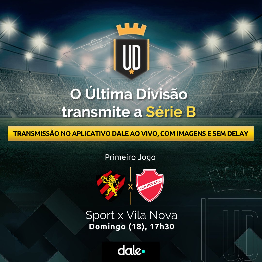 Última Divisão on X: O Última Divisão vai transmitir Sport x Vila Nova no  domingo. É jogaço entre dois candidatos ao acesso! Mostraremos no site e  app Dale. É de graça, com