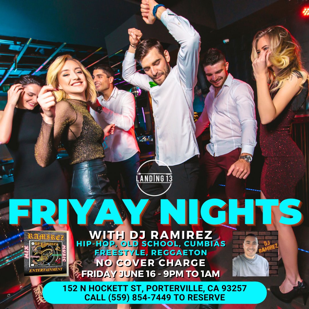 Tonight's the night!  DJ Ramirez is back at Landing 13 with Friyay Nights! June 16th, 9PM-1AM. No cover charge.

#Landing13
#Porterville
#Friyay
#FriyayNights
#DJ
#DJNight
#DJRamirez
#Music
#OldSchool
#HipHop
#Freestyle
#Cumbias
#Reggaeton