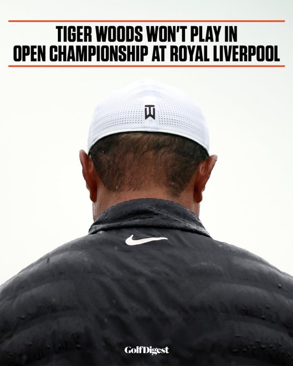 🚨#Breaking Tiger Woods will not play @TheOpen this year🚨