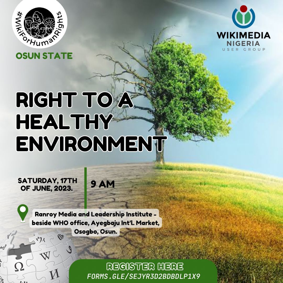 Join us for the #WikiForHumanRights 2023 this Saturday, 17th of June, 2023  
 *“RIGHT TO A HEALTHY ENVIRONMENT”*
Where we focuses on creating and improving existing articles on Wikipedia related to human rights and topics related to one of the most pressing environmental crises.