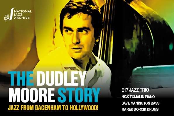 Next #fundraiser The #DudleyMoore Story. Dagenham boy to Hollywood star via comedy, TV & incredible #Jazz #Piano Told by the very cool @NickTomalin keys @davemanington bass & @Marekdorcik drums wegottickets.com/event/581061 @Jazzwise @jazzfm @e17jazz #jazz @VisitEssex @loveloughton