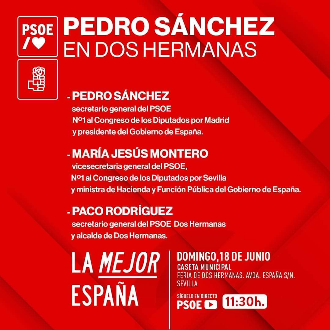 El domingo 18 nos vemos en Dos Hermanas, en el Acto de precampaña de nuestro partido, con 🔴@sanchezcastejon 🔴@mjmonteroc 🔴@pacorodriguezdh Junt@s construimos #LaMejorEspaña✊🏽🌹 📣RECUERDA!! ✔️Domingo 18 ✔️11:30 🕦 Recinto Ferial Dos Hermanas. No faltes!