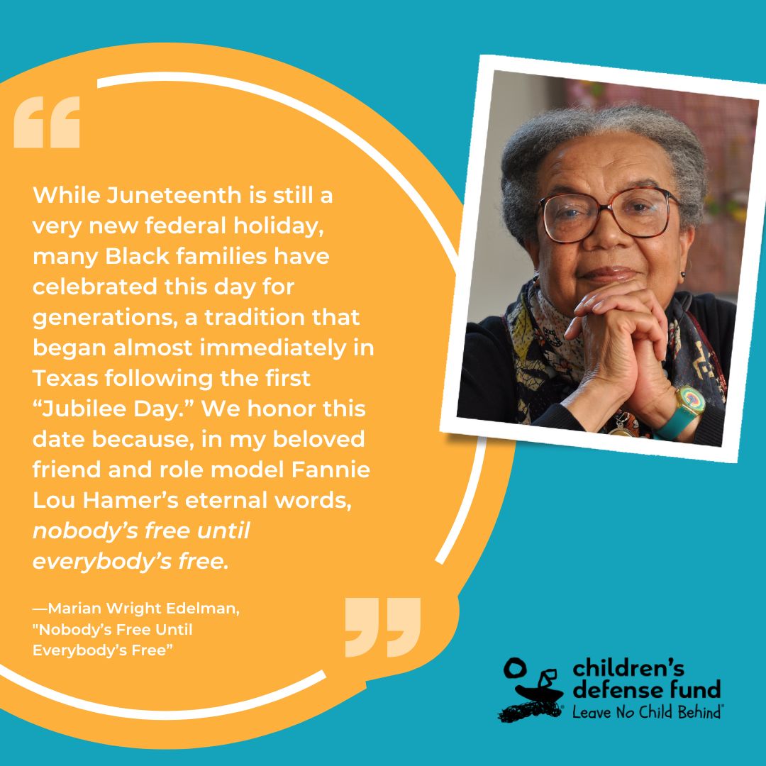 ChildDefender's tweet photo. As we approach #Juneteenth, the most recent #ChildWatch column by Marian Wright Edelman serves as a reminder that Juneteenth is NOT a stopping point, it’s a beginning in the battle for liberty and justice for all.  

Read more  ➡️  https://t.co/mo9aoLq0th https://t.co/BOLkYWyIOe