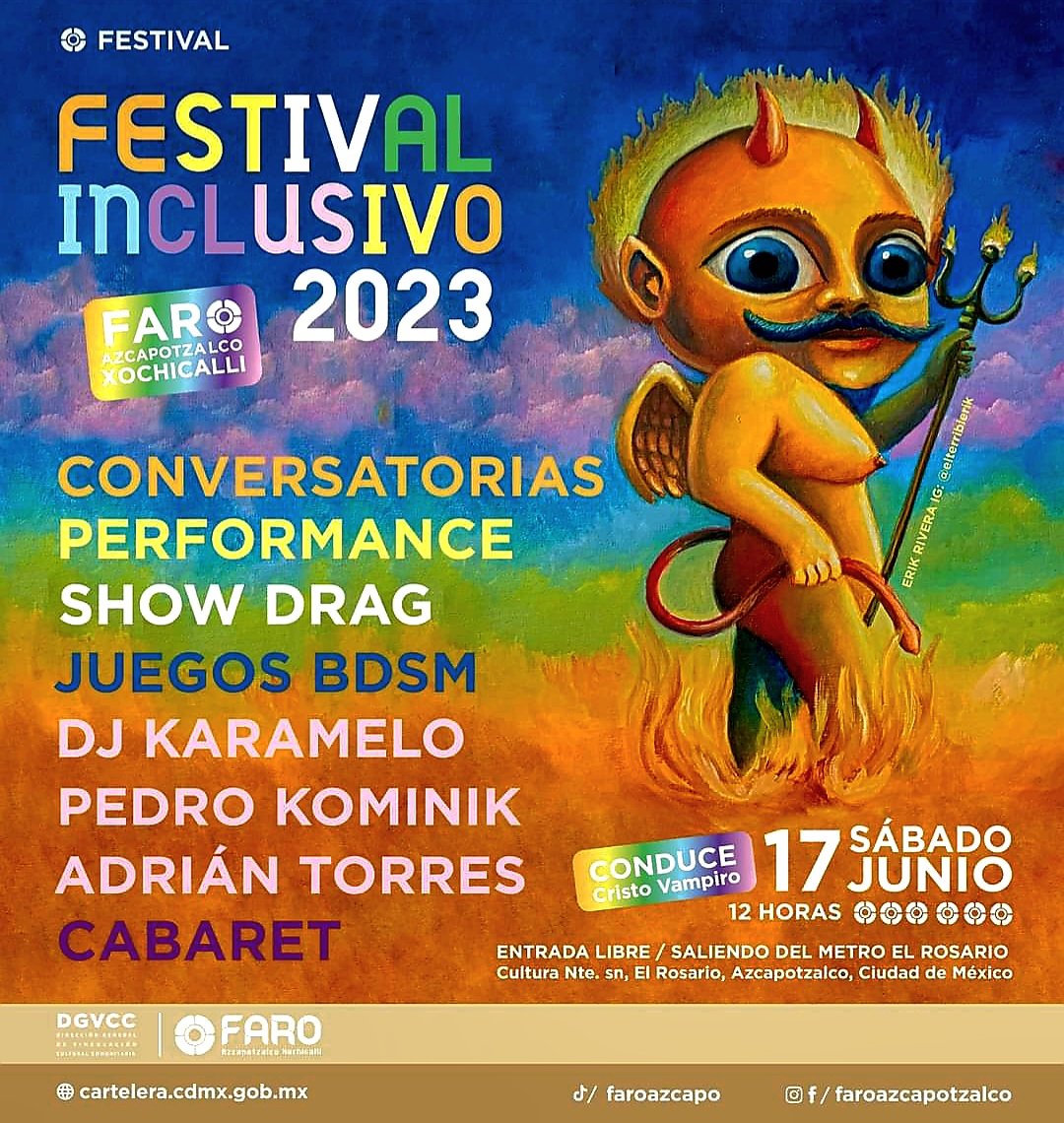 Si están en la CDMX no se pierdan el 'Festival Inclusivo 2023' en el @FAROAzcapo en el que habrá música, bailes, cabaret, exhibición de box, show drag, juegos BDSM, deporte trans, presentación de libro y un homenaje a nuestro querido @PedroKominik 
#EntradaLibre