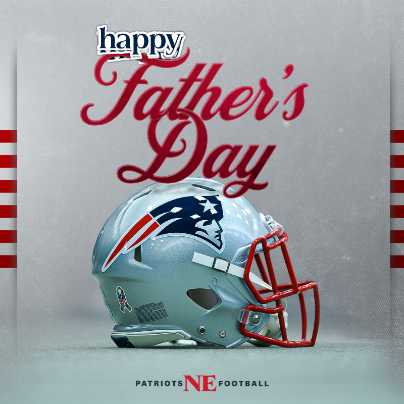 New England Patriots on X: 'Happy Father's Day to all of our