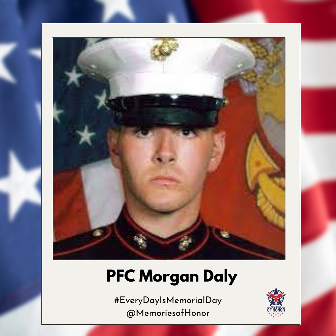 Today we honor the service, sacrifice, and life of PFC Morgan Daly. Gone but never forgotten. 

#EveryDayIsMemorialDay
#MemoriesofHonor 
#WeRemember