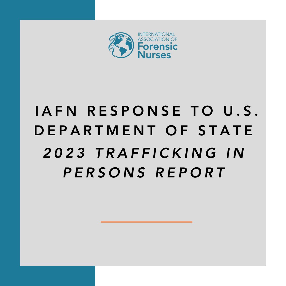ForensicNurses's tweet photo. IAFN response to U.S. Department of State 2023 Trafficking in Persons Report.

Learn more about the report through the link below:
https://t.co/nZ0bxM1Q9t

#IAFN #ForensicNurses https://t.co/2aOhS3Q5lv